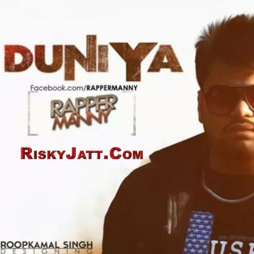 download Duniya Rapper Manny mp3 song ringtone, Duniya Rapper Manny full album download