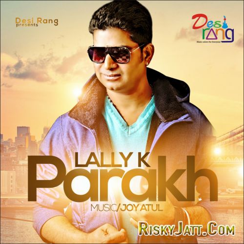 download Chitta Lally mp3 song ringtone, Parakh Lally full album download