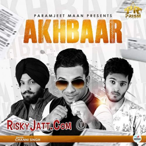 download Akhbaar Channi Singh mp3 song ringtone, Akhbaar Channi Singh full album download