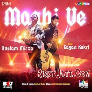 download Maahi Ve Rustam Mirza, Gagan Kokri mp3 song ringtone, Maahi Ve Rustam Mirza, Gagan Kokri full album download