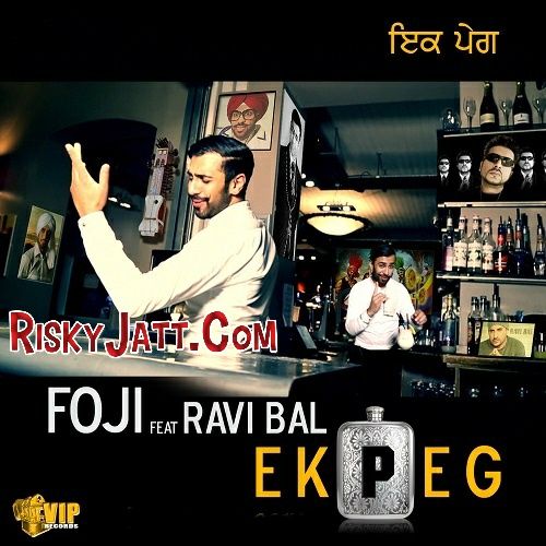 download Ek Peg Foji, Ravi Bal mp3 song ringtone, Ek Peg Foji, Ravi Bal full album download