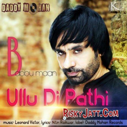 download Ullu Di Pathi Babbu Maan mp3 song ringtone, Ullu Di Pathi Babbu Maan full album download