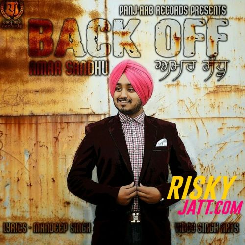 download Back Off Amar Sandhu mp3 song ringtone, Back Off Amar Sandhu full album download