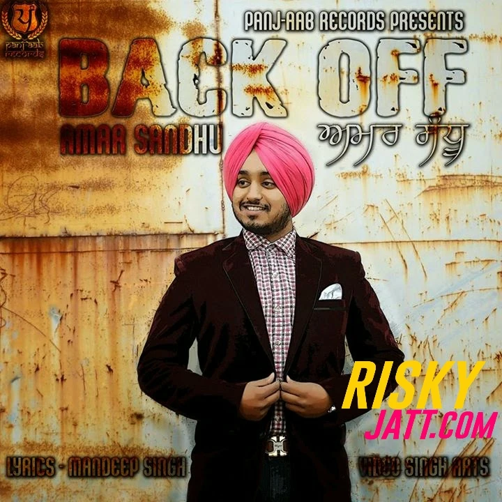download Back Off Amar Sandhu mp3 song ringtone, Back Off Amar Sandhu full album download