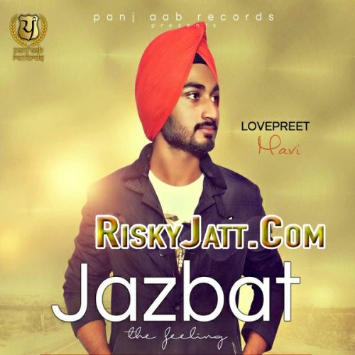 download Jazbat Lovepreet Navi mp3 song ringtone, Jazbat Lovepreet Navi full album download