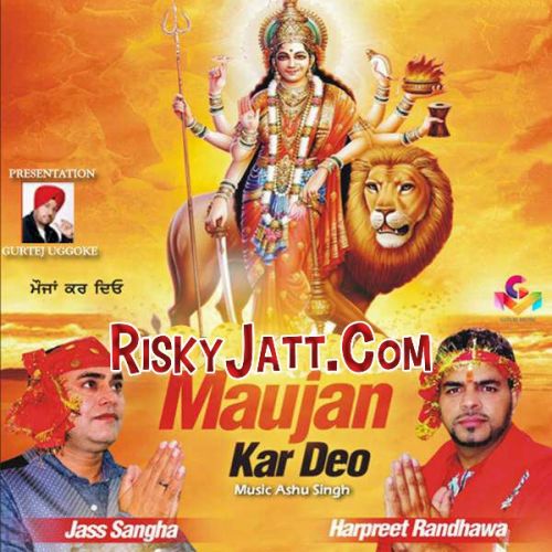 download Kar Dey Mehran Ft. Jass Sangha Harpreet Randhawa mp3 song ringtone, Maujan Kar Deo Harpreet Randhawa full album download