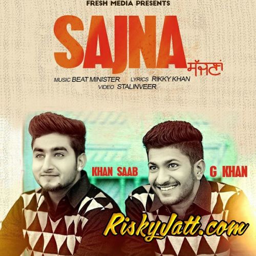 download Sajna Khan Saab, G Khan mp3 song ringtone, Sajna Khan Saab, G Khan full album download