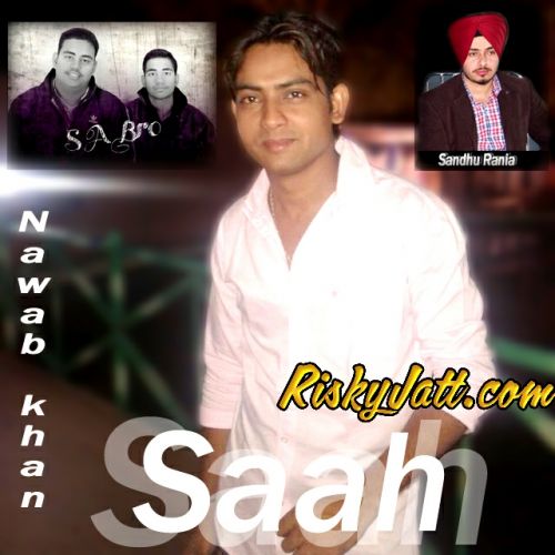 download Saah (The Valentine Special) Nawaab Khan mp3 song ringtone, Saah (The Valentine Special) Nawaab Khan full album download
