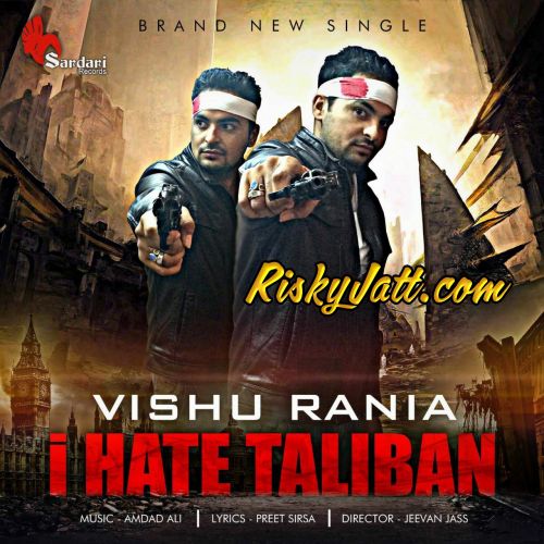 download I Hate Taliban Vishu Rania mp3 song ringtone, I Hate Taliban Vishu Rania full album download