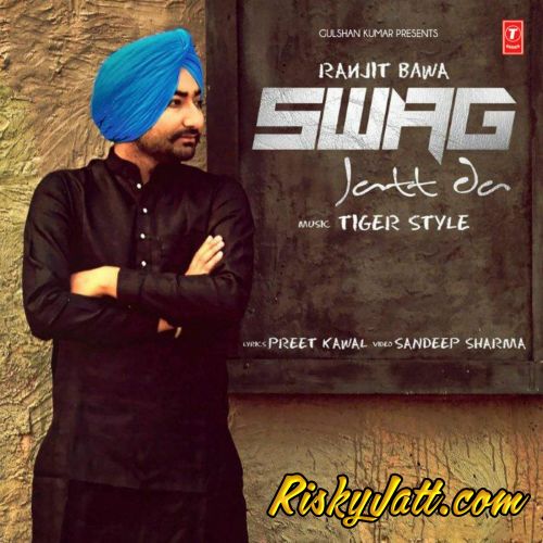 download Swag Jatt Da Ranjit Bawa mp3 song ringtone, Swag Jatt Da Ranjit Bawa full album download