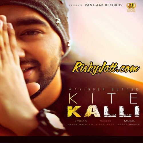 download Kite Kalli Maninder Buttar mp3 song ringtone, Kite Kalli Maninder Buttar full album download