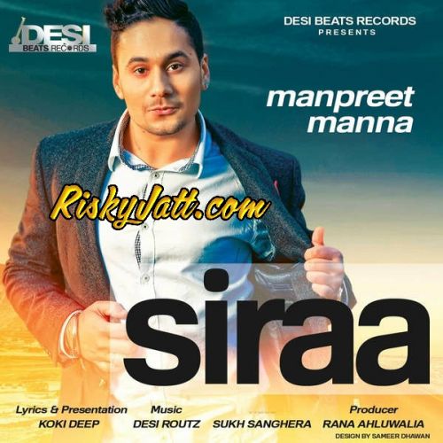 download Siraa (Feat. Desi Routz) Manpreet Manna mp3 song ringtone, Siraa Manpreet Manna full album download