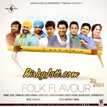 download Mann Aaiyaan Gallan Sarbjit Cheema mp3 song ringtone, Folk Flavour (2015) Sarbjit Cheema full album download