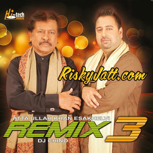 download 01 Apna Grahan DJ Chino ,  Atta Ullah Khan mp3 song ringtone, Apna Grahan(The Remix Album) DJ Chino ,  Atta Ullah Khan full album download