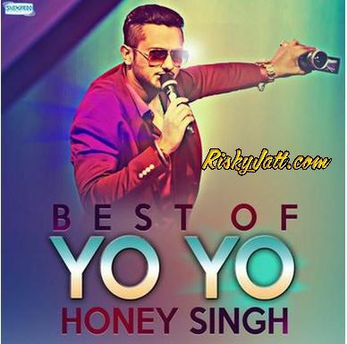 download Khalaara Yo Yo Honey Singh mp3 song ringtone, Best Of Yo Yo Honey Singh (2015) Yo Yo Honey Singh full album download