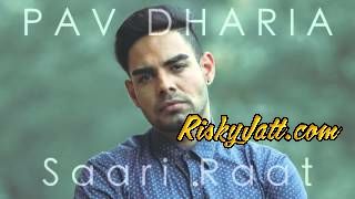 download Saari Raat Pav Dharia mp3 song ringtone, Saari Raat Pav Dharia full album download