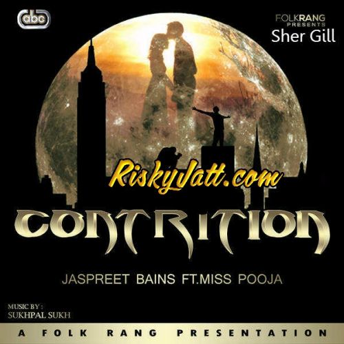 download Afsos Ft.Miss Pooja Jaspreet Bains mp3 song ringtone, Contrition (2015) Jaspreet Bains full album download