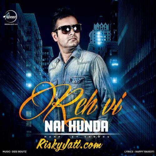 download Reh Vi Nai Hunda Manpreet Sandhu mp3 song ringtone, Reh Vi Nai Hunda Manpreet Sandhu full album download