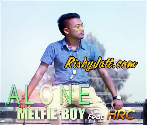 download Alone Feat Hrc Melfie Boy mp3 song ringtone, Alone Melfie Boy full album download