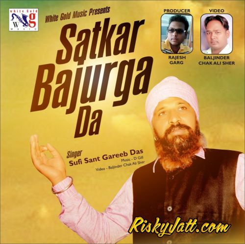 download Hankar Sufi Sant Gareeb Das mp3 song ringtone, Satkar Bajurga Da Sufi Sant Gareeb Das full album download