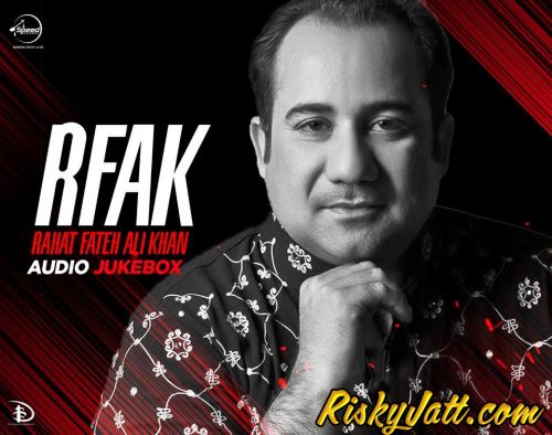 download Aisi Mulaquaat Ho Rahat Fateh Ali Khan mp3 song ringtone, RFAK (2015) Rahat Fateh Ali Khan full album download