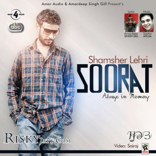 download Soorat (Ft Sachin Ahuja) Shamsher Lehri mp3 song ringtone, Soorat (With Sachin Ahuja) Shamsher Lehri full album download