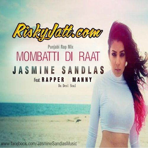 download Mombatti Di Raat Jasmine Sandlas, Rapper Manny mp3 song ringtone, Mombatti Di Raat Jasmine Sandlas, Rapper Manny full album download