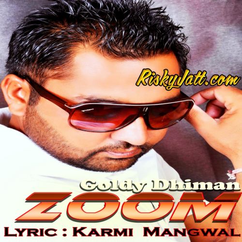 download Zoom Goldy Dhiman mp3 song ringtone, Zoom Goldy Dhiman full album download