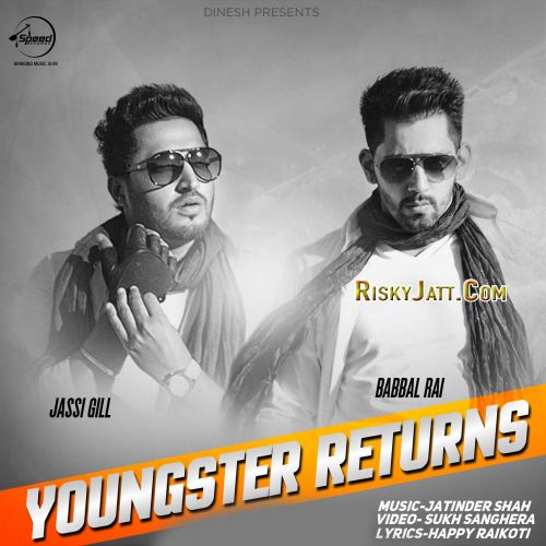 download Youngster Returns Jassi Gill, Babbal Rai mp3 song ringtone, Youngster Returns Jassi Gill, Babbal Rai full album download