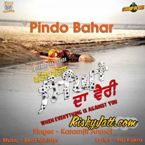 download Pindo Bahar Karamjit Anmol mp3 song ringtone, Pindo Bahar (Patta Patta Singhan Da Vairi) Karamjit Anmol full album download