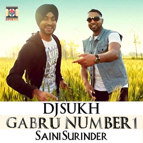 download Gabru Number 1 DJ Sukh, Saini Surinder mp3 song ringtone, Gabru Number 1 DJ Sukh, Saini Surinder full album download