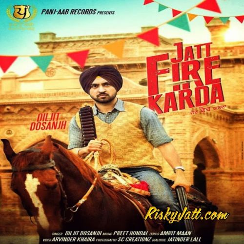 download Jatt Fire Karda (Original) Diljit Dosanjh mp3 song ringtone, Jatt Fire Karda (Original) Diljit Dosanjh full album download