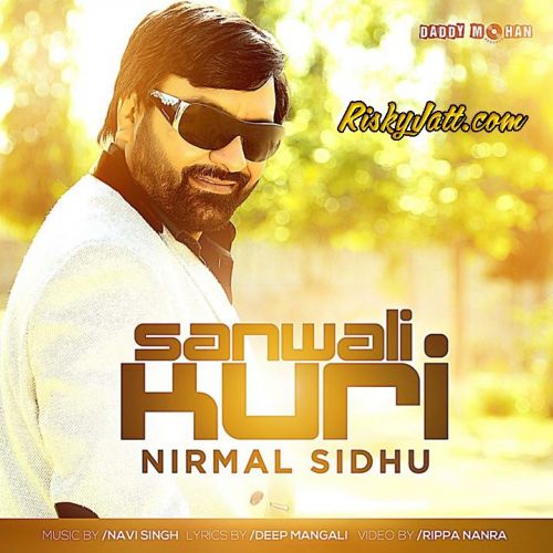 download Sawali Kudi Nirmal Sidhu mp3 song ringtone, Sawali Kudi Nirmal Sidhu full album download