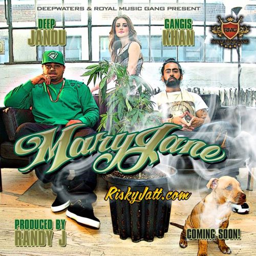 download Mary Jane (feat Gangis Khan) Deep Jandu mp3 song ringtone, Mary Jane (feat Gangis Khan) Deep Jandu full album download