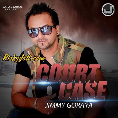 download Court Case Jimmy Goraya mp3 song ringtone, Court Case Jimmy Goraya full album download