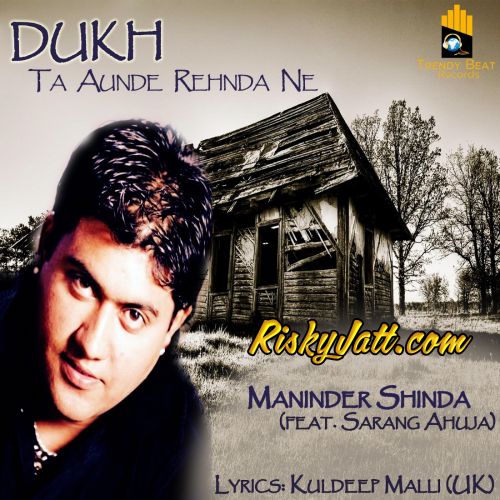 download Dukh (feat. Sarang Ahuja) Maninder Shinda mp3 song ringtone, Dukh Maninder Shinda full album download