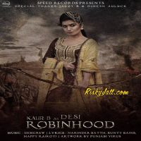 Download Desi Robinhood Kaur B full mp3 album