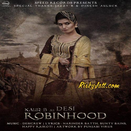 download Phulkari Kaur B mp3 song ringtone, Desi Robinhood Kaur B full album download