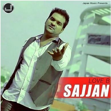 download Sajjan Love B mp3 song ringtone, Sajjan Love B full album download