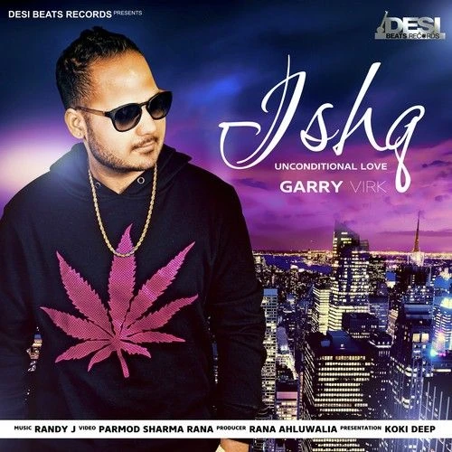 download Unconditional Love Ft Randy J Garry Virk mp3 song ringtone, Unconditional Love Garry Virk full album download