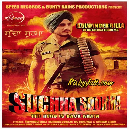 download Sucha Soorma (The Hero Is Back Again) Kulwinder Billa mp3 song ringtone, Sucha Soorma (The Hero Is Back Again) Kulwinder Billa full album download