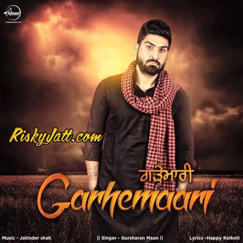 download Garhemaari Gursharan Maan mp3 song ringtone, Garhemaari Gursharan Maan full album download