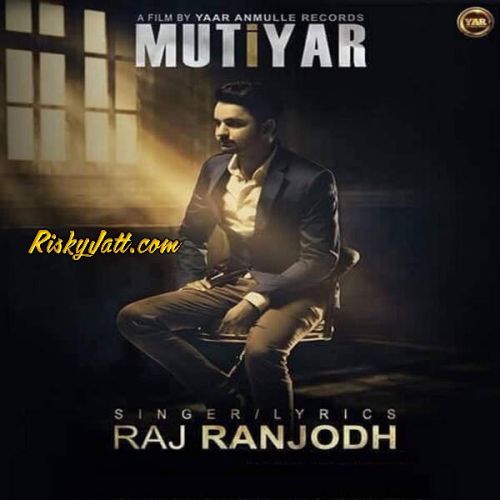 download Mutiyar Raj Ranjodh mp3 song ringtone, Mutiyar Raj Ranjodh full album download