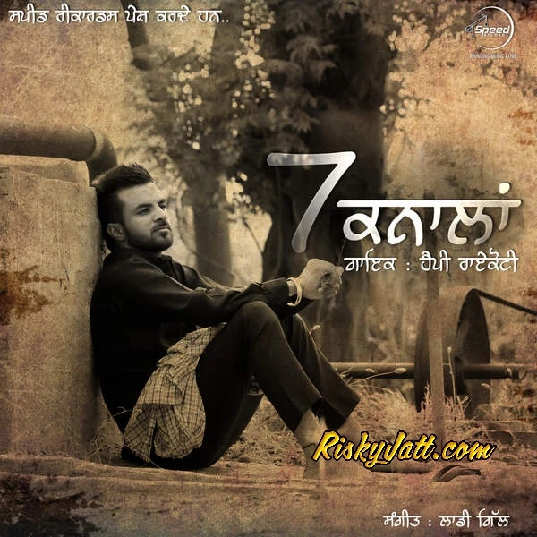 download Shagna Di Tyari Happy Raikoti mp3 song ringtone, 7 Knaalan Happy Raikoti full album download