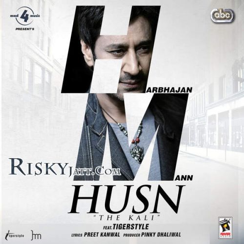 download Husn-The Kali (feat Tigerstyle) Harbhajan Mann mp3 song ringtone, Husn - The Kali Harbhajan Mann full album download
