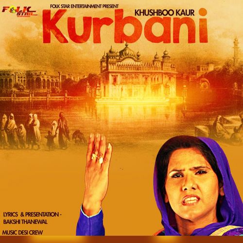 download Kurbaani Khushboo Kaur mp3 song ringtone, Kurbaani Khushboo Kaur full album download