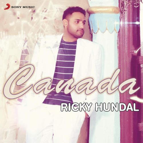 download Canada Ricky Hundal mp3 song ringtone, Canada Ricky Hundal full album download