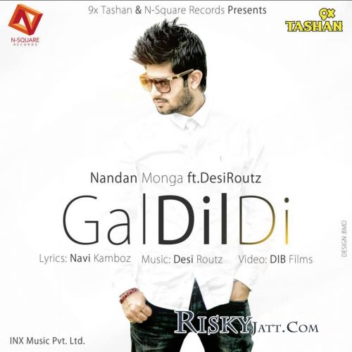 download Gal Dil De Ft.Desi Routz Nandan Monga mp3 song ringtone, Gal Dil De Nandan Monga full album download
