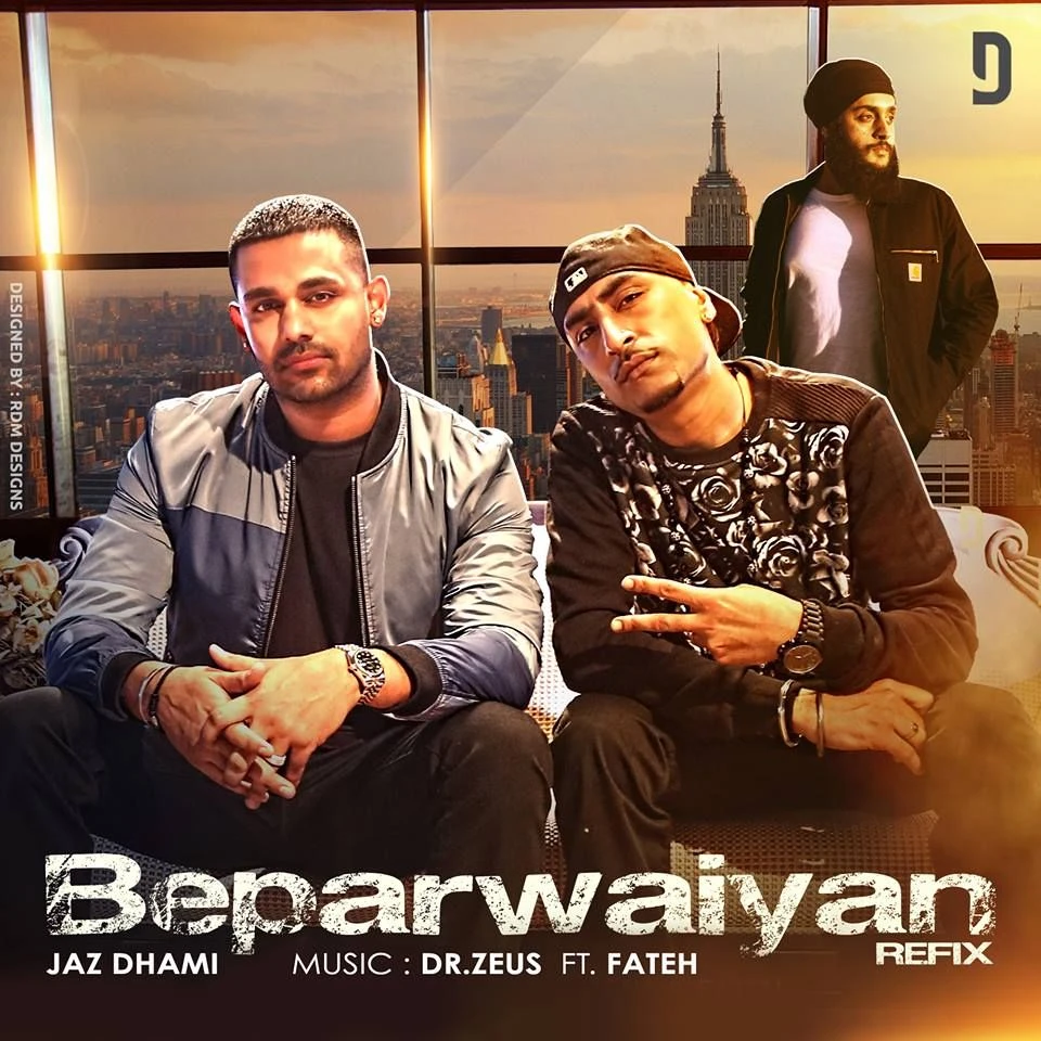 download Beparwaiyan Refix Jaz Dhami, Dr Zeus mp3 song ringtone, Beparwaiyan Refix Jaz Dhami, Dr Zeus full album download