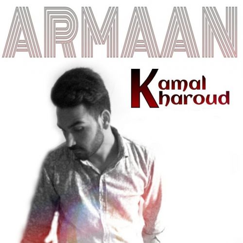 download Armaan Kamal Kharoud mp3 song ringtone, Armaan Kamal Kharoud full album download